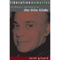 Liberation Memories: The Rhetoric and Poetics of John Oliver Killens - Hardcover
