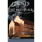 Ghosts of the Last Best Place - Hardcover