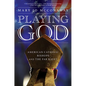Playing God: American Catholic Bishops and the Far Right - Hardcover