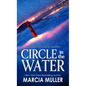 Circle in the Water - Library Binding