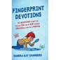 Fingerprint Devotions: 40 Devotions to Help You Realize You Are a Kid Uniquely Created by God for a Purpose - Hardcover