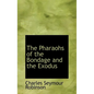 The Pharaohs of the Bondage and the Exodus - Hardcover