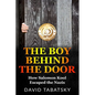 The Boy Behind The Door: How Salomon Kool Escaped the Nazis. Inspired by a True Story - Paperback