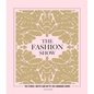 The Fashion Show: The Stories, Invites and Art of 300 Landmark Shows - Hardcover