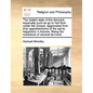 The Doleful State of the Damned; Especially Such as Go to Hell from Under the Gospel; Aggravated from Their Apprehensions of the Saints Happiness in H - Paperback