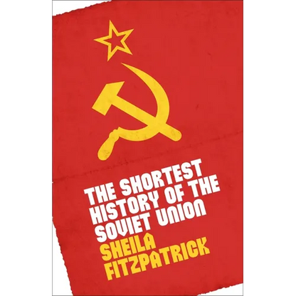 The Shortest History of the Soviet Union - Hardcover