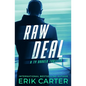 Raw Deal: A Ty Draker Action Thriller - Paperback