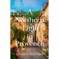 A Northern Light in Provence - Paperback