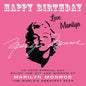 Happy Birthday-Love, Marilyn: On Your Special Day, Enjoy the Wit and Wisdom of Marilyn Monroe, the World's Greatest Star - Paperback