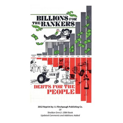 Billions For The Bankers-Debts For The People - Paperback