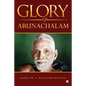 Glory of Arunachalam - Paperback