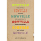 Nowville: The Untold History of Nashville's Contemporary Art Scene - Paperback