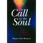 The Call to the Soul - Paperback