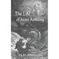 The Life of St. Anthony - Paperback