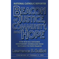 Beacon of Justice, Community, and Hope: How NCR has sustained independent journalism from Vatican II to Pope Francis - Hardcover