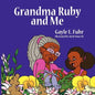 Grandma Ruby and Me - Paperback