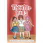 Theater Kids: The One Where They All Become Friends - Paperback