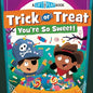 Trick or Treat, You're So Sweet!: A Lift-The-Flap Book - Board Book