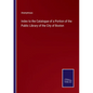 Index to the Catalogue of a Portion of the Public Library of the City of Boston - Paperback