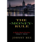 The Money Rule: A Billy Mack Thriller - Paperback
