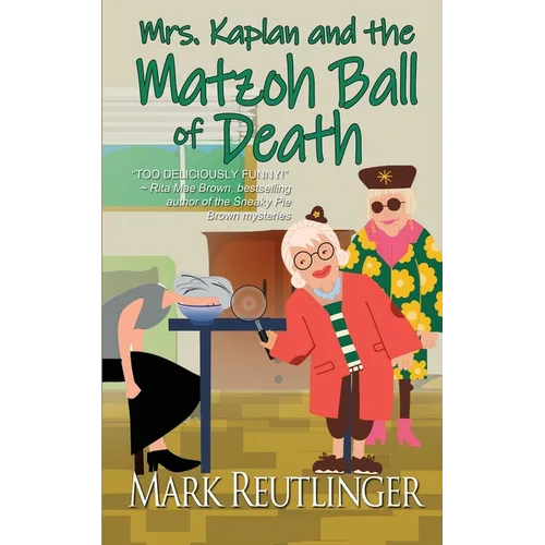 Mrs. Kaplan and the Matzoh Ball of Death - Paperback