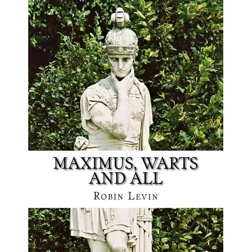 Maximus, Warts and All - Paperback