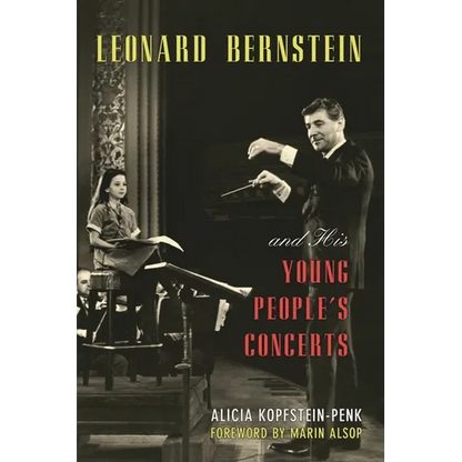 Leonard Bernstein and His Young People's Concerts - Hardcover