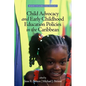 Child Advocacy and Early Childhood Education Policies in the Caribbean - Paperback
