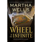 Wheel of the Infinite: Updated and Revised Edition - Paperback