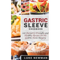 Gastric Sleeve Cookbook: 100 Bariatric-Friendly and Healthy Recipes for the Gastric Sleeve Surgery - Hardcover