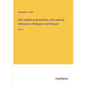 Early english pronunciation, with especial reference to Shakspere and Chaucer: Part 3 - Paperback