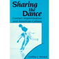 Sharing the Dance: Contact Improvisation and American Culture - Paperback