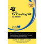 42 Rules for Creating We (2nd Edition): A Hands-On, Practical Approach to Organizational Development, Change and Leadership Best Practices. - Paperback