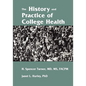 The History and Practice of College Health - Paperback