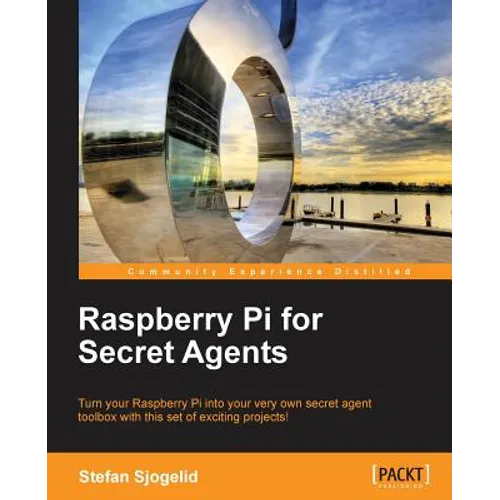 Raspberry Pi for Secret Agents - Paperback