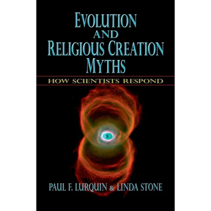 Evolution and Religious Creation Myths: How Scientists Respond - Hardcover
