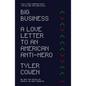 Big Business: A Love Letter to an American Anti-Hero - Paperback