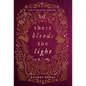There Bleeds the Light - Hardcover