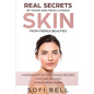 Real Secrets Of Young And Fresh Looking Skin From French Beauties - Paperback