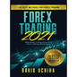 Forex 2021: The Best Methods For Forex Trading. Make Money Trading Online With The $11,000 per Month Guide - Hardcover