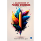 A Kaleidoscope of Poetic Wihspers - Paperback