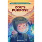 Armstrong Adventures - Zoe's Purpose - Hardcover
