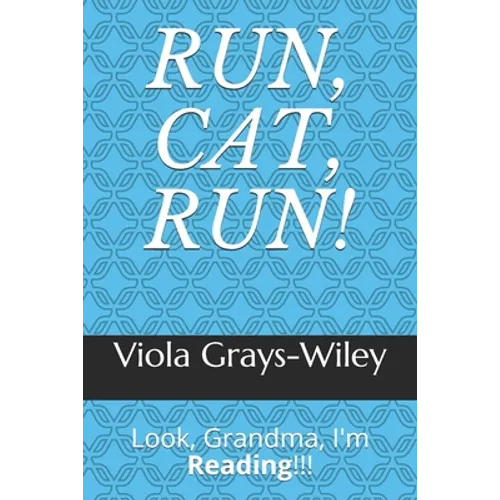 Run, Cat, Run!: Look, Grandma, I'm Reading!!! - Paperback