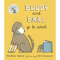 Buddy and Earl Go to School - Hardcover