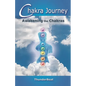 Chakra Journey: Awakening the Chakras - Paperback
