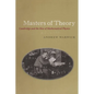 Masters of Theory: Cambridge and the Rise of Mathematical Physics - Paperback