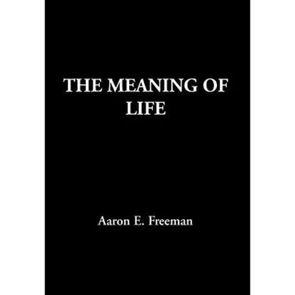 The Meaning of Life - Hardcover