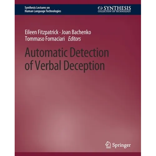 Automatic Detection of Verbal Deception - Paperback