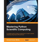 Mastering Python Scientific Computing - Paperback