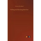 Fishing and Shooting Sketches - Hardcover